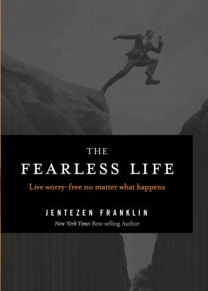 Cover of the book The Fearless Life by Eddie L Hyatt