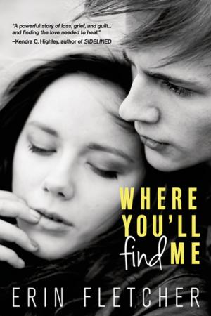 Cover of the book Where You'll Find Me by Lexxie Couper