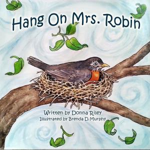 Cover of the book Hang On Mrs. Robin by LeDelma McDonald