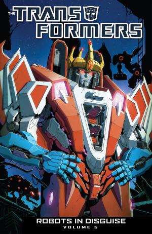 Book cover of Transformers: Robots in Disguise Vol. 5