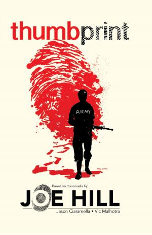 Cover of the book Joe Hill's Thumbprint by Costa, Mike; Armstrong, Jon; Browne, Ryan; Staples, Fiona