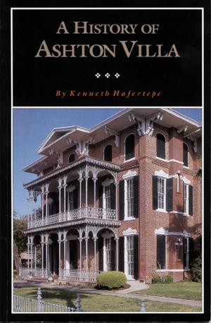 Cover of the book A History of Ashton Villa by Donald E Chipman, Ph.D.