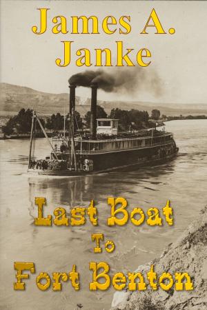 Book cover of Last Boat to Fort Benton