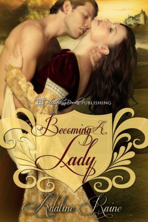 Cover of the book Becoming a Lady by A Rainy Dwyer