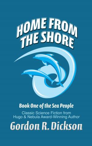 Cover of the book Home from the Shore by Gordon R. Dickson