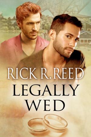 Cover of the book Legally Wed by Jacob Z. Flores