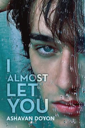 Cover of the book I Almost Let You by C.C. Dado