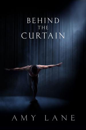 Cover of the book Behind the Curtain by M.J. O'Shea, Piper Vaughn