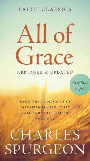 Cover of the book All of Grace by Susanne Dietze, Debra E Marvin, Jennifer Uhlarik, Kathleen Y'Barbo