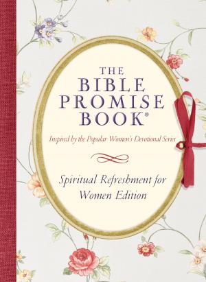 bigCover of the book The Bible Promise Book: Spiritual Refreshment for Women Edition by 