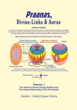 Book cover of Praanas, Divine-Links & Auras: Volume I