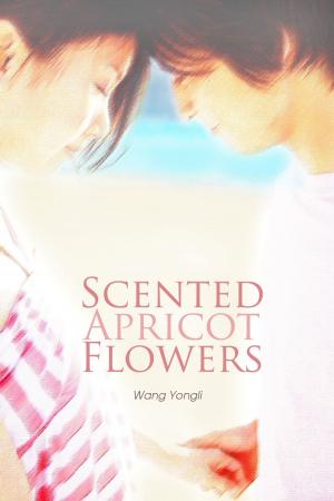 Cover of the book Scented Apricot Flowers by Nancy Clark