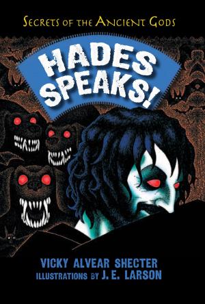 Cover of the book Hades Speaks! by Vicky Alvear Shecter