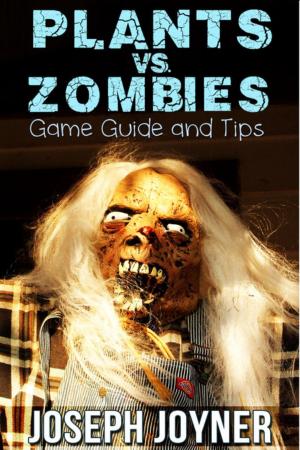 Cover of Plants vs. Zombies Game Guide and Tips
