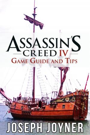 Cover of the book Assassin's Creed 4 Game Guide and Tips by Admiral ZEX