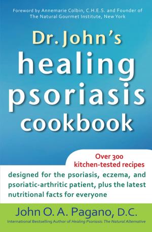 Cover of the book Dr. John's Healing Psoriasis Cookbook by Danielle Dardashti, Roni Sarig