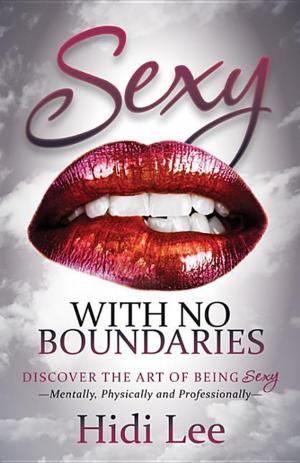Cover of the book Sexy with No Boundaries by Ronald S. Kaiser, Ph.D.