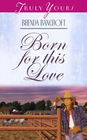 Cover of the book Born For This Love by Erica Vetsch