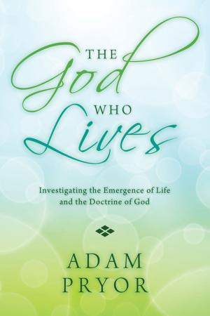 Cover of the book The God Who Lives by Larry Duggins