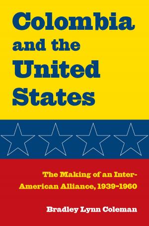 Cover of the book Colombia and the United States by Kevin J. Hayes