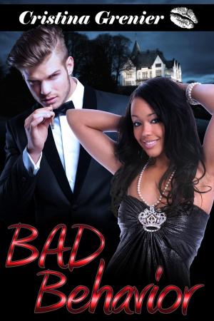 Cover of the book Bad Behavior (BWWM Romance) by Cristina Grenier