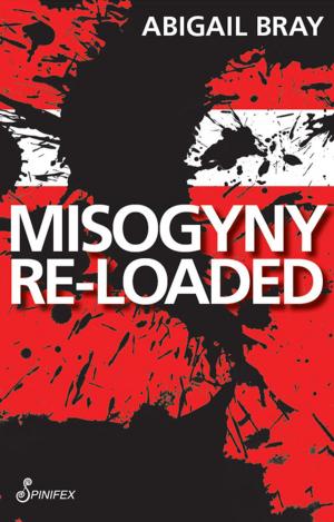 Cover of the book Misogyny Re-Loaded by Noni Hazlehurst