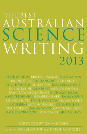 Cover of the book The Best Australian Science Writing 2013 by 