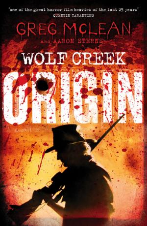 Cover of the book Origin: Wolf Creek Book 1 by Roger McDonald