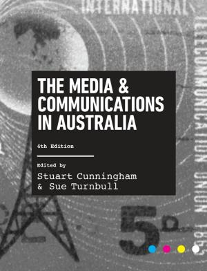 Cover of the book The Media and Communications in Australia by Paul Middleton, Andrew Ratchford, John Mackenzie, Jason Smith