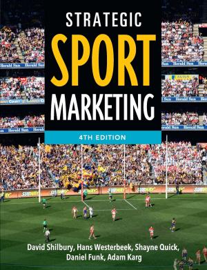 Cover of the book Strategic Sport Marketing by Laklak Burarrwanga, Sarah Wright, Sandie Suchet-Pearson, Kate Lloyd