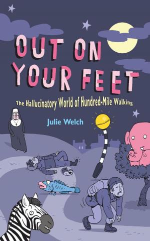 Cover of the book Out On Your Feet by Andrew Salmon