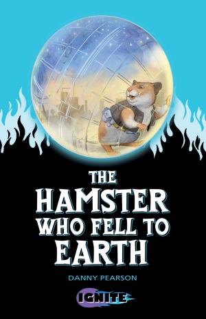 Cover of the book The Hamster Who Fell to Earth by Jane A C West, Roger Hurn