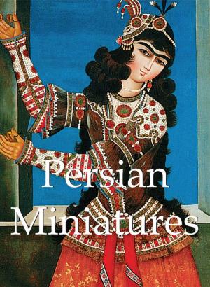 Cover of the book Persian Miniatures by Eugène Müntz