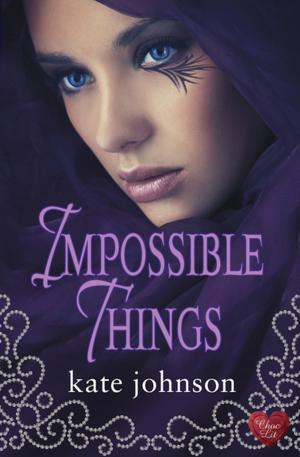 Cover of the book Impossible Things by AnneMarie Brear