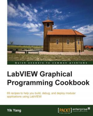 Cover of the book LabVIEW Graphical Programming Cookbook by Paul Halliday