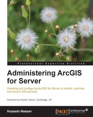 Book cover of Administering ArcGIS for Server