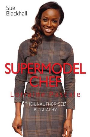 bigCover of the book Supermodel Chef Lorraine Pascale by 