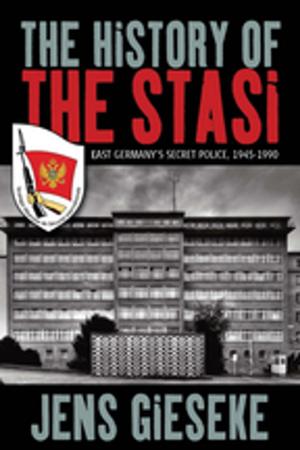 Cover of the book The History of the Stasi by Holger Jebens