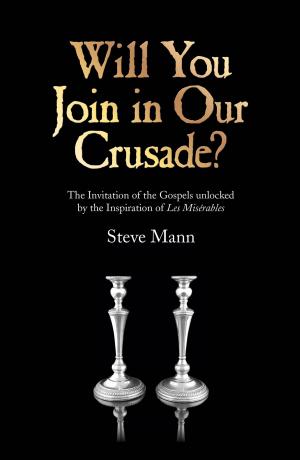 Book cover of Will You Join in Our Crusade?