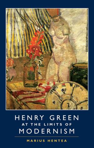 Cover of the book Henry Green at the Limits of Modernism by Nigel Townson