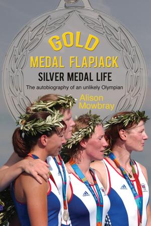 Cover of the book Gold Medal Flapjack, Silver Medal Life by Sarah Ashley Neal