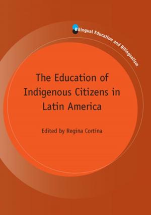 Cover of the book The Education of Indigenous Citizens in Latin America by Marguerite Lukes