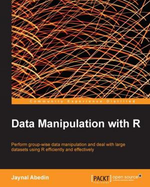 Cover of the book Data Manipulation with R by Yawar Amin, Kamon Ayeva
