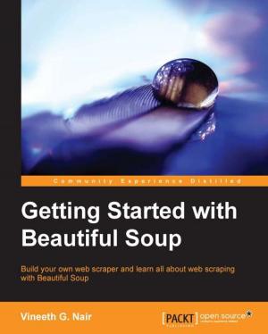 Cover of the book Getting Started with Beautiful Soup by Rafał Kuć