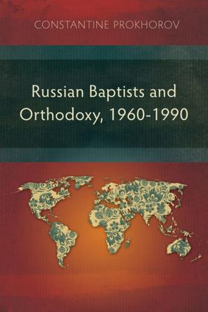 Cover of Russian Baptists and Orthodoxy: 1960-1990