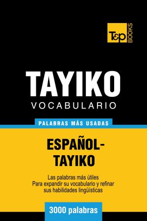 Cover of the book Vocabulario español-tayiko - 3000 palabras más usadas by Andrey Taranov