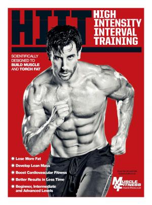 Book cover of The Muscle & Fitness Guide to High Intensity Interval Training