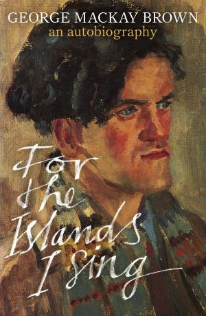 Cover of the book For the Islands I Sing by Andrew Taylor