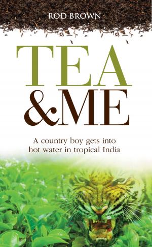 Cover of the book Tea and Me by Ian Taylor