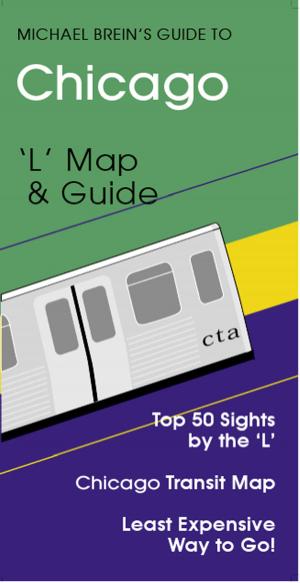 Cover of the book Chicago Travel Guide by Luigi Rapagina, Massimiliano Matarazzo